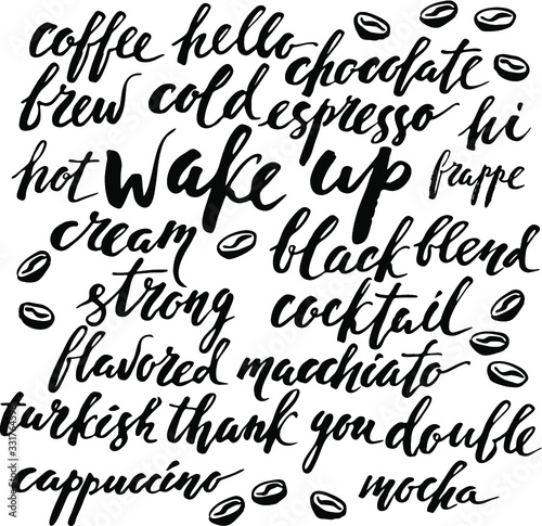 Ink hand lettering with coffee types, motivational slogans for drinks menu design and cute background. 