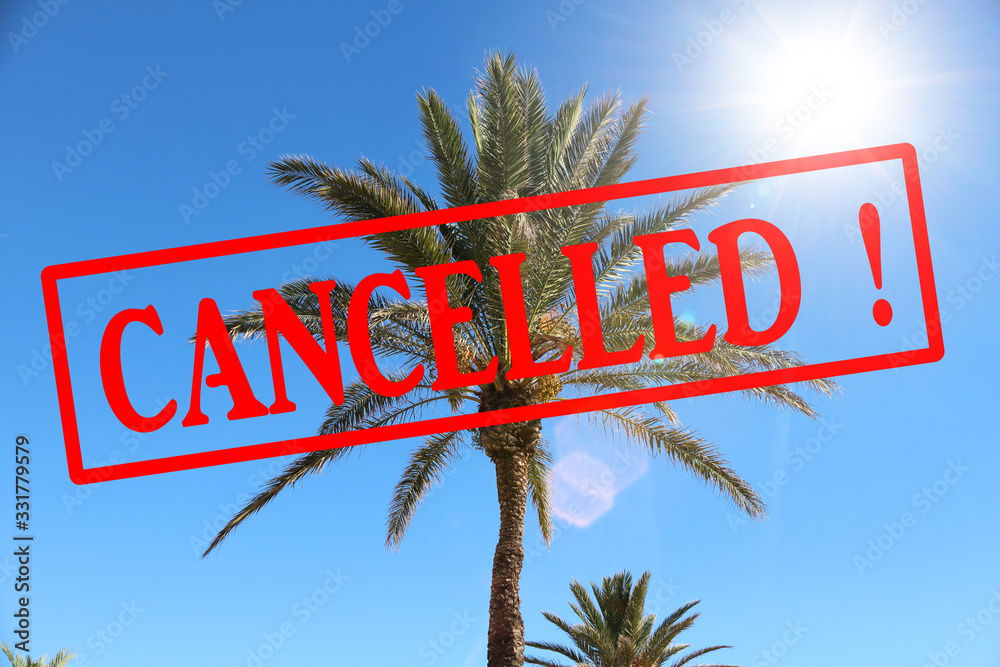 Fototapeta premium Holiday cancelled, CORONAVIRUS