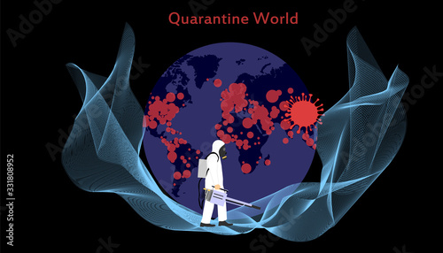 World quarantine. Coronavirus Pandemic (Covid-19). Vector illustration of the spread of the virus on a world map. Global catastrophe and crisis. Disinfection of the Earth.