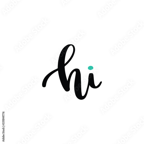 Hi hand drawn lettering. Typography welcoming inscription saying hi for apparel, poster, logo, icon. 