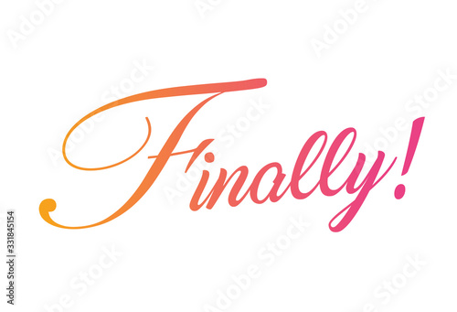 Gradient orange, pink isolated elegant hand writing alphabet letter word FINALLY