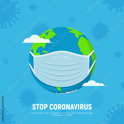 Concept Stop the Coronavirus . Planet Earth in medical mask. Coronavirus danger. Concept of fight against virus. Quarantine the planet. Cartoon vector illustration in flat style.