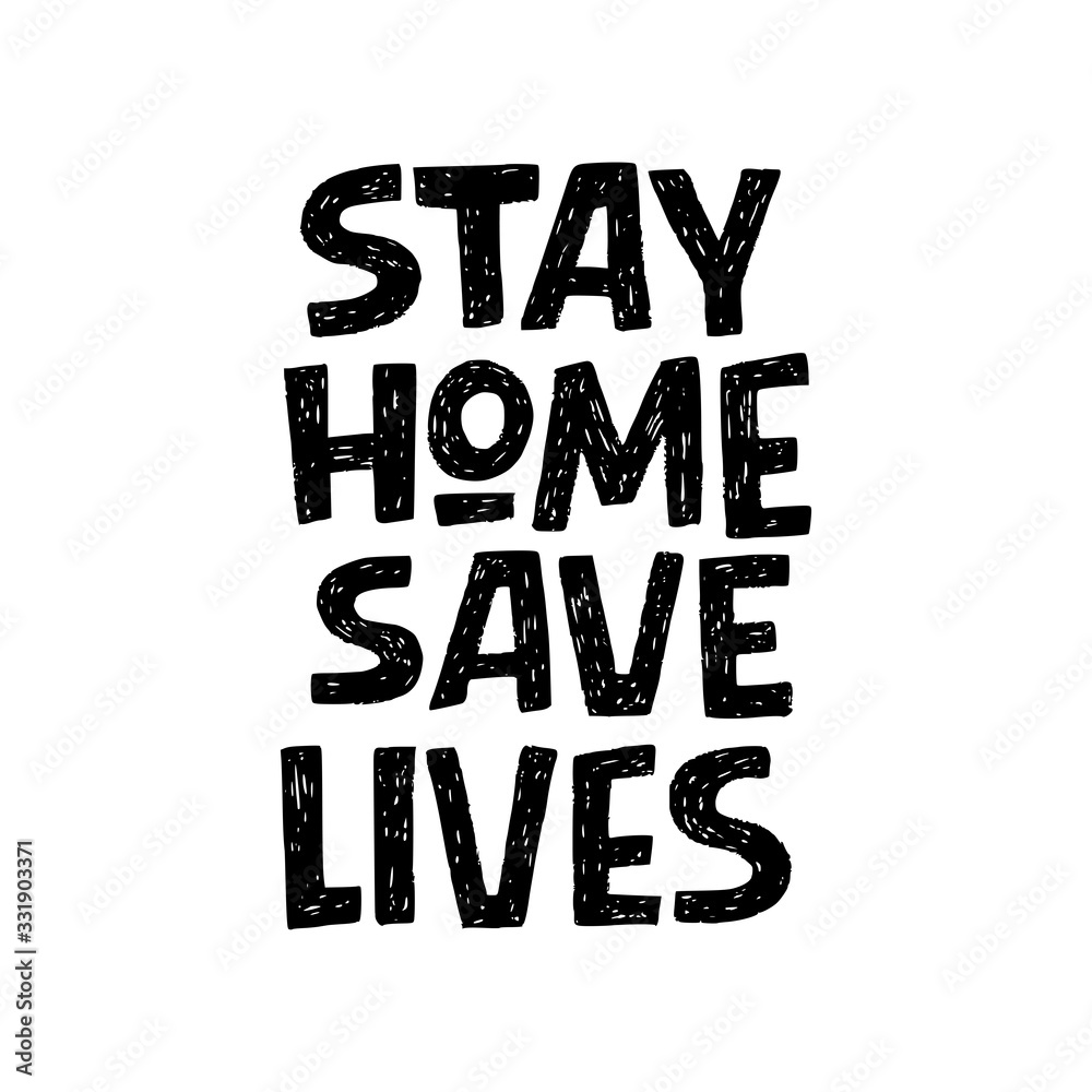 Stay Home Save Lives hand lettering call to action. Hand drawn typography inscription for stay home campaign. Protect from Coronavirus or Covid-19 epidemic. Self-isolation phrase for social media. Stay Home Save Lives hand lettering call to action. Hand drawn typography inscription for stay home campaign. Protect from Coronavirus or Covid-19 epidemic. Self-isolation phrase for social media.