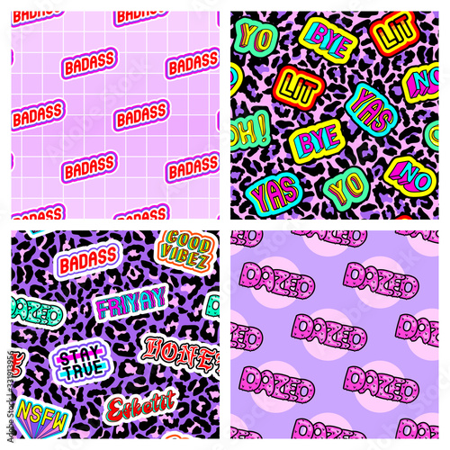 Set of 4 seamless patterns with modern slang words and phrases, text patches. Quirky cartoon comic style of 80-90s. Colorful backgrounds. Vector wallpapers.	