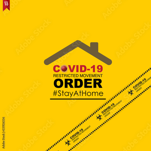 Covid19 restricted movement order written in typography poster design.Stay at home hastag, Stay safe.Social reminder due to partial lockdown