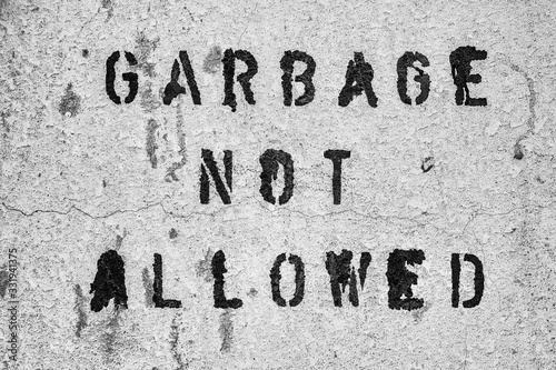 Garbage not allowed