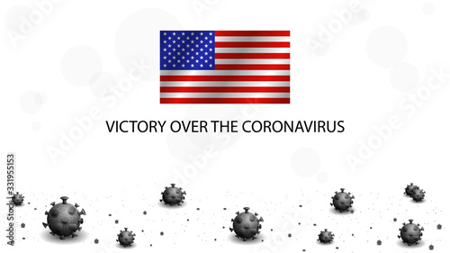 Victory over the coronavirus. The coronavirus is defeated! Dead coronavirus viruses and flag of USA.