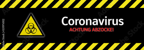 Banner Achtung Abzocke ! Coronavirus Betrüger