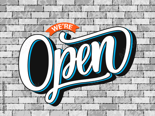 Vector illustration of hand sketched text We are Open on textured background. Hand drawn lettering typography on grey brick wall. Design template, logotype, badge, door sign for cafe, bar, coffee shop