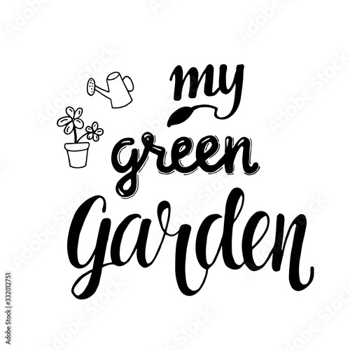 My green garden – hand drawing sign for packaging label.  Vector stock illustration for print industry isolated on white background. EPS 10