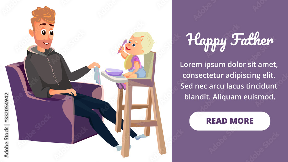 Happy Father Day Greeting Card Vector Illustration. Little Infant Sitting in Highchair. Cute Boy Eat Food. Single Dad Feeding Little Son Take Care Baby. Nursing Fatherhood Parenting Happy Father Day Greeting Card Vector Illustration. Little Infant Sitting in Highchair. Cute Boy Eat Food. Single Dad Feeding Little Son Take Care Baby. Nursing Fatherhood Parenting