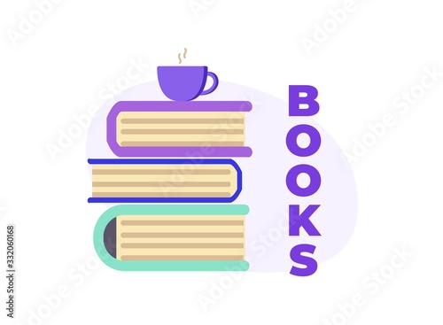 Cartoon Cup with Coffee on Book Pile Lettering Flat Poster. Literature and Tea. Library, Bookstore and Knowledge. Love Reading. Copywriting and Bookfest. Vector Educational Illustration