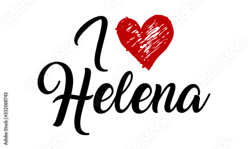 I Love Helena Handwritten Cursive Typographic Template with red heart. photo