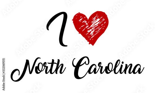 I Love North Carolina Handwritten Cursive Typographic Template with red heart.