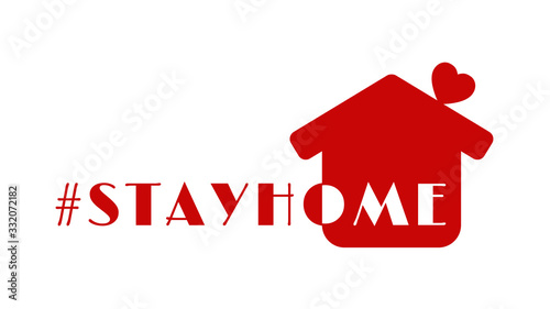 #stayhome - stay home hashtag with red house and mini heart. Let's stay home campaign icon for Prevention of Coronavirus or Covid-19.