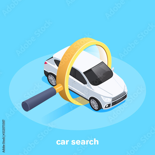 isometric vector image on a blue background, car in a magnifying glass, search and purchase of a car