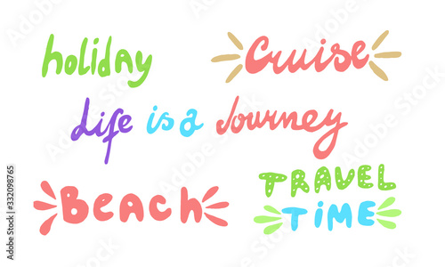 Travel life style inspiration quotes vector lettering set. Motivational typography. Calligraphy graphic design element.