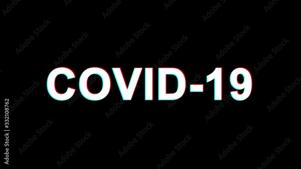 Covid-19 coronavirus text Glitch Animation , alert, risk of outbreak, pandemic. Warning Glitch message on screen. corona virus Covid 19 Covid-19 coronavirus text Glitch Animation , alert, risk of outbreak, pandemic. Warning Glitch message on screen. corona virus Covid 19