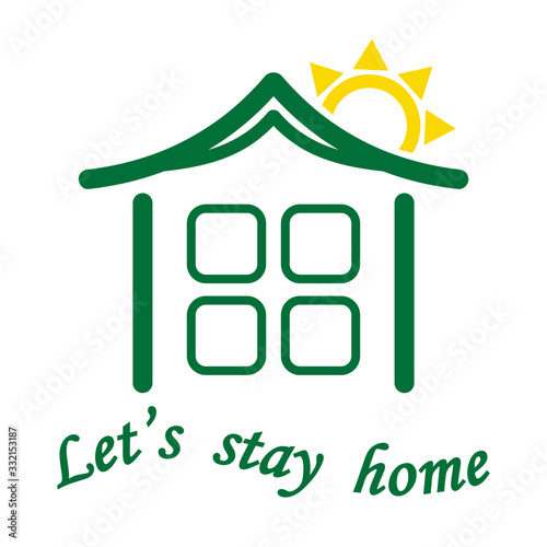Vector image of a house logo with a call to stay home during quarantine, a symbol of family protection during an epidemic.
