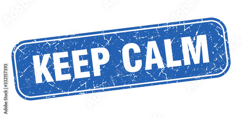 keep calm stamp. keep calm square grungy blue sign.