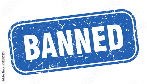 banned stamp. banned square grungy blue sign.