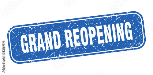grand reopening stamp. grand reopening square grungy blue sign.