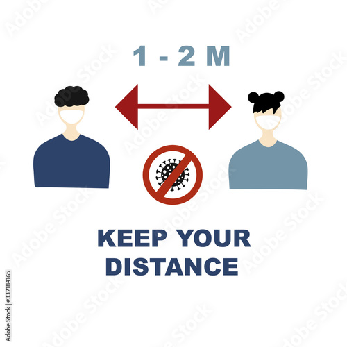 Keep your distance Coronavirus sign. Prevention, Stop, quarantine, attention Covid-19, 2019-nCoV Novel Coronavirus.