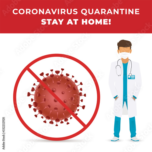 Coronavirus Quarantine. Stay home. Doctor with face mask. Coronavirus outside. Idea for coronavirus outbreak