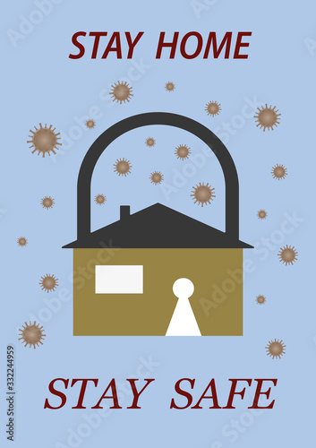 Vector illustration promoting campaigns in the fight against the 2019-nCov coronavirus epidemic.House in the shape of a closed padlock and the inscription to stay at home.Graphic element and template.