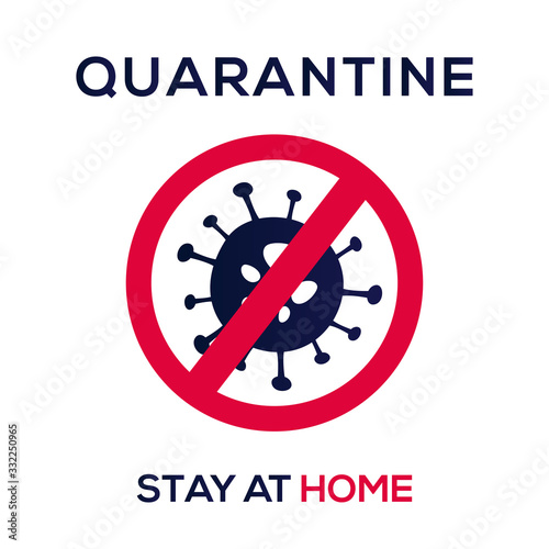 Stay at home - self isolation to prevent spreading coronavirus. Quarantine poster sign design.