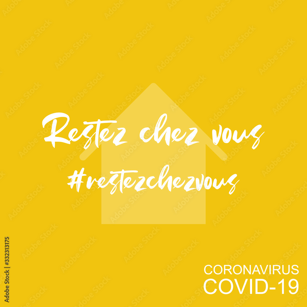 Restez chez vous - COVID-19/Coronavirus - Jaune