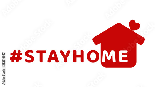 #stayhome - stay home hashtag with red house and mini heart. Let's stay home campaign icon for Prevention of Coronavirus or Covid-19.
