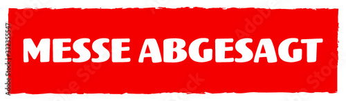 Rotes Schild Messe Abgesagt