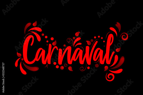 Carnaval! Red Vector lettering isolated illustration on black background