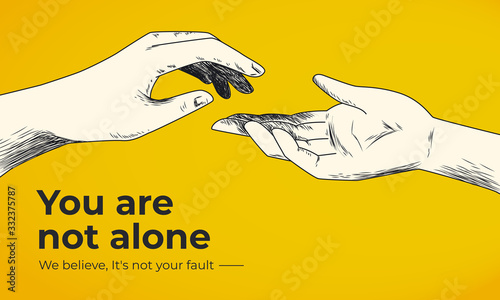 Hand drawn helping hand vector illustration on yellow background. Victim blaming as social injustice. Domestic violence, sex crimes, racism, harassment. You are not alone social banner template.
