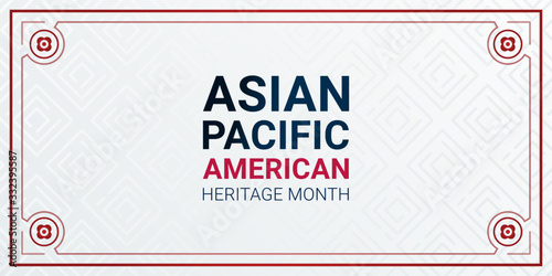 Asian Pacific American Heritage Month - May - horizontal vector banner template. Identity and heritage. Celebration the achievements and contributions of Asian and Pacific Islanders to world culture.