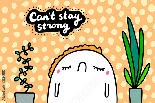 Can't stay strong hand drawn vector illustration in cartoon comic stlye man sad