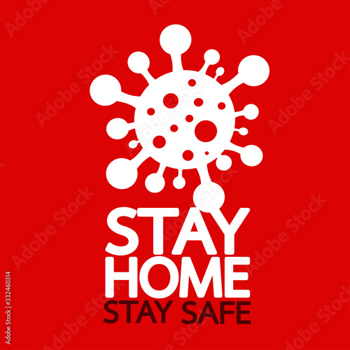 Stay home stay safe  quote vector illustration Coronavirus Covid-19 awareness