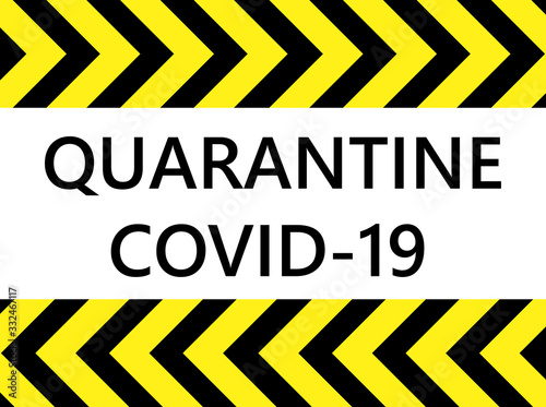 Quarantine Sing. Stop Pandemic Coronavirus Covid-19 2019-Ncov. Closed For Quarantine Notification.