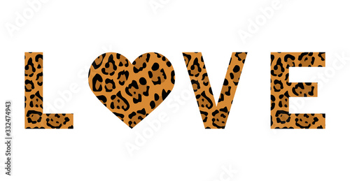 Love isolated word leopard pattern. Sexy woman letter.