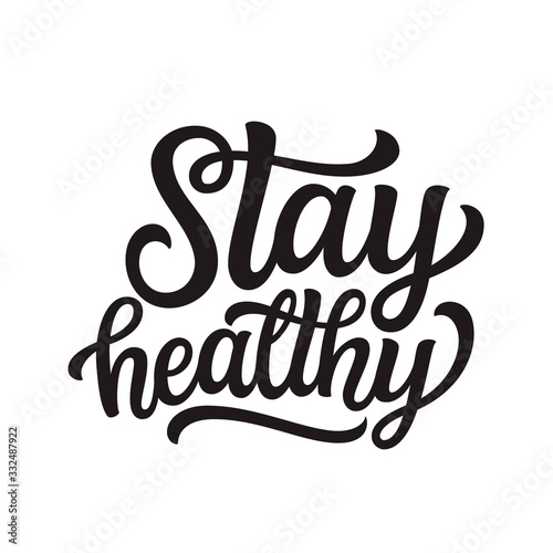 Stay healthy lettering