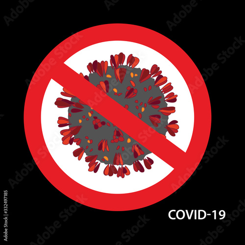 Stop COVID-19 coronavirus icon. Crossed out symbol of contagious virus 2019-nCoV. Vector Illustration