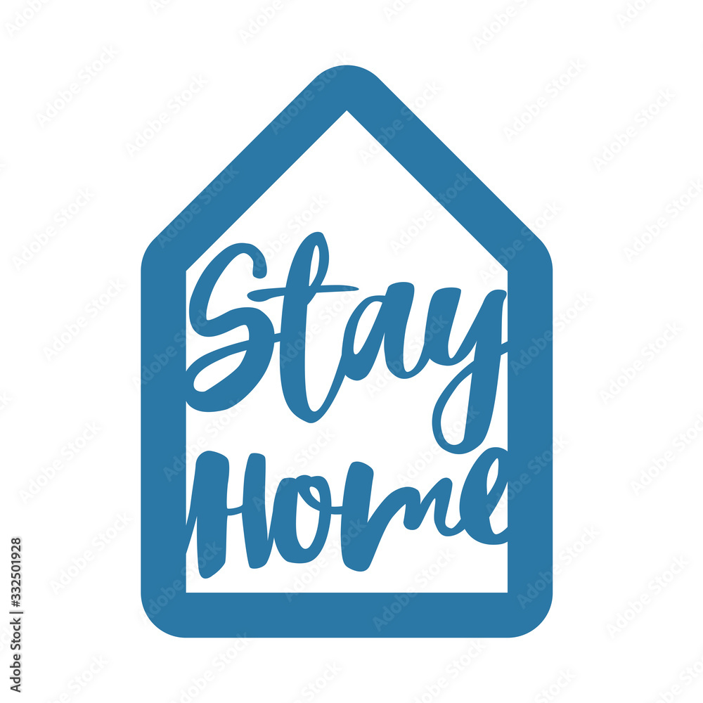 Obraz premium Stay home. Isolation at home to prevent virus epidemic. Stay home lettering in blue home icon. Modern hand drawn vector. Working and shopping online