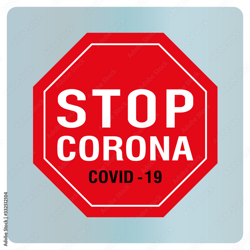 Coronavirus stop sign. (Covid-19) Virus outbreak warning board. Coronavirus stop sign. (Covid-19) Virus outbreak warning board.
