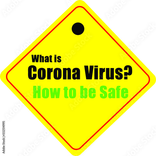 what Corona Virus How to be safe