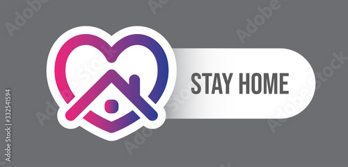 Stay at home symbol. Heart and house pictogram for #stayhome social media campaign. Self isolation emblem for quarantine times.