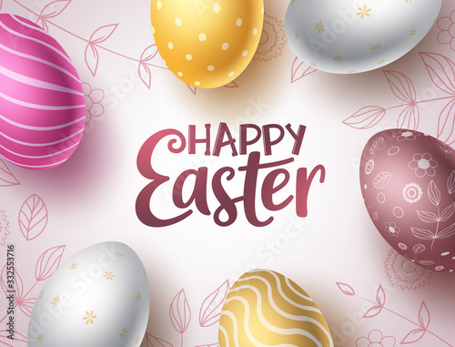 Happy easter egg vector background design. Happy easter text with colorful pattern eggs in cute doodle background for easter celebration. Vector illustration.