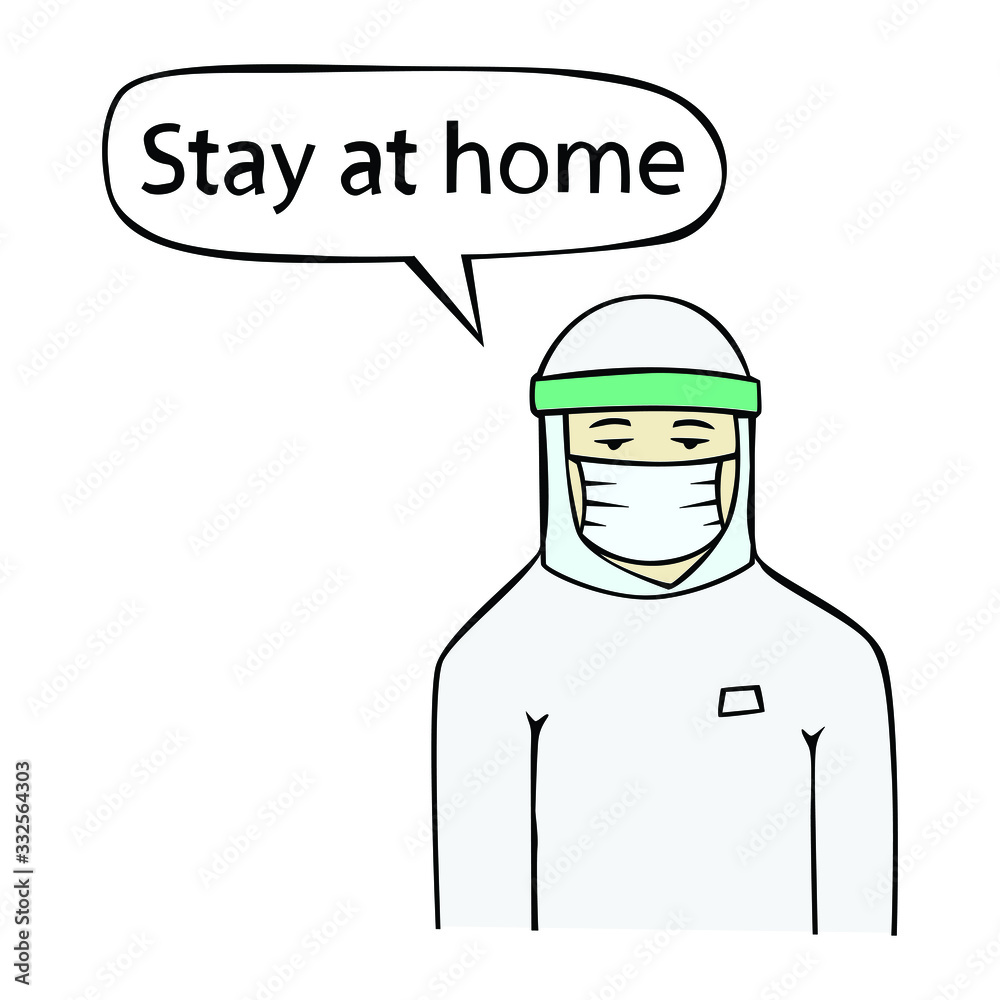 doctor nurse with Stay ant home text in drawing style vector, Covid-19 crisis doctor nurse with Stay ant home text in drawing style vector, Covid-19 crisis