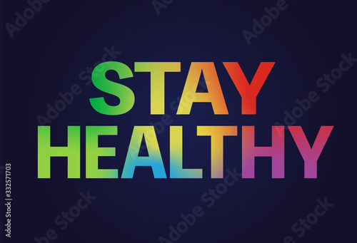 gradient rainbow colorful standard bold word STAY HEALTHY
