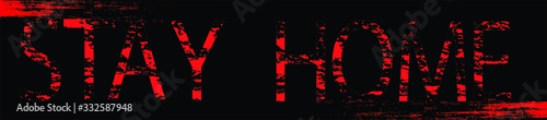 Stay at home,COVID 19 . RED AND BLACK Grunge Stamp. Vector